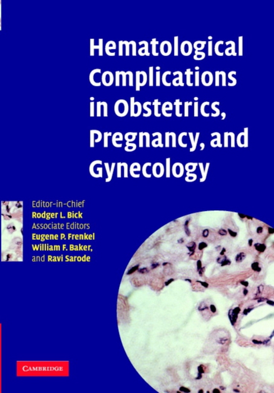 Hematological Complications in Obstetrics, Pregnancy, and Gynecology (e-bog) af -