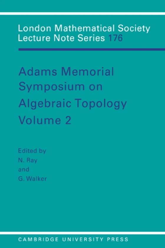 Adams Memorial Symposium on Algebraic Topology: Volume 2 (e-bog) af -