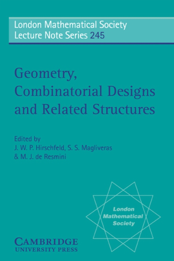 Geometry, Combinatorial Designs and Related Structures (e-bog) af -