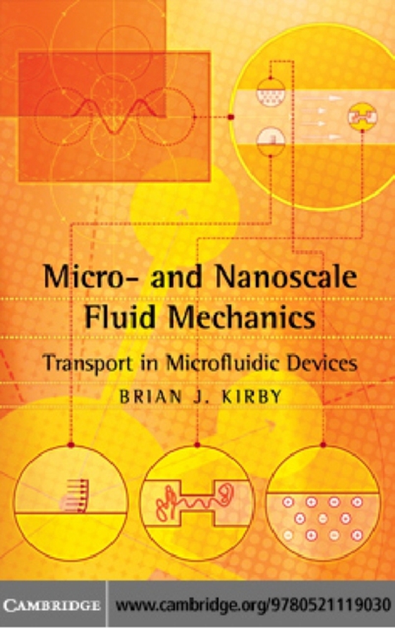 Micro- and Nanoscale Fluid Mechanics (e-bog) af Kirby, Brian J.