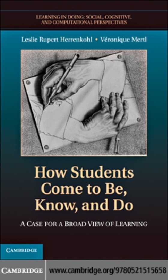 How Students Come to Be, Know, and Do