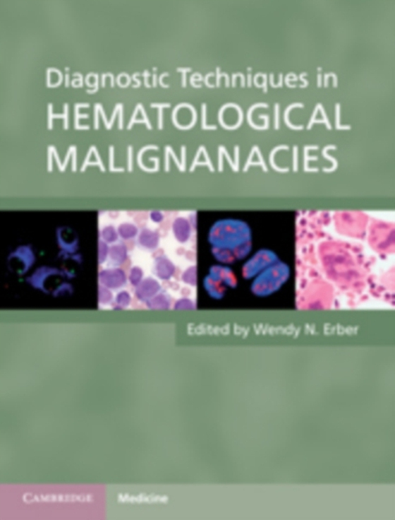 Diagnostic Techniques in Hematological Malignancies (e-bog) af -