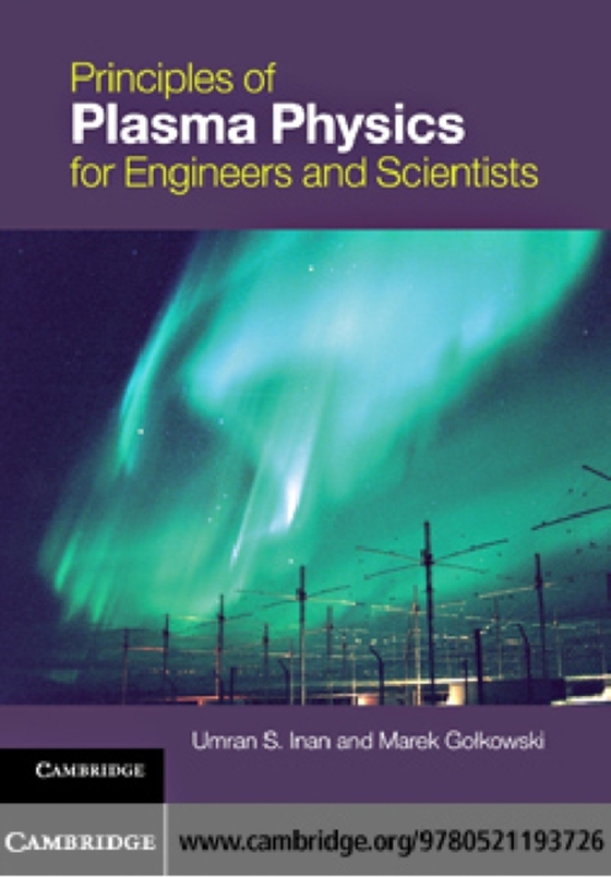 Principles of Plasma Physics for Engineers and Scientists (e-bog) af Golkowski, Marek