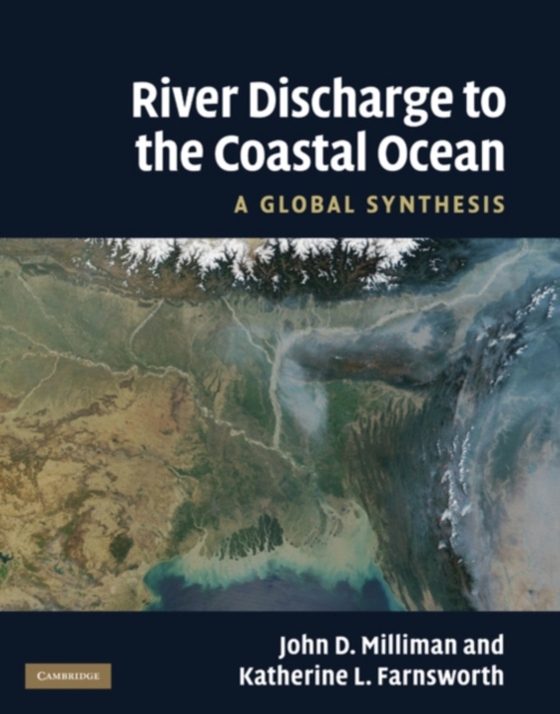 River Discharge to the Coastal Ocean (e-bog) af Farnsworth, Katherine L.