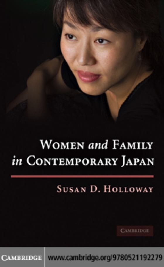 Women and Family in Contemporary Japan (e-bog) af Holloway, Susan D.