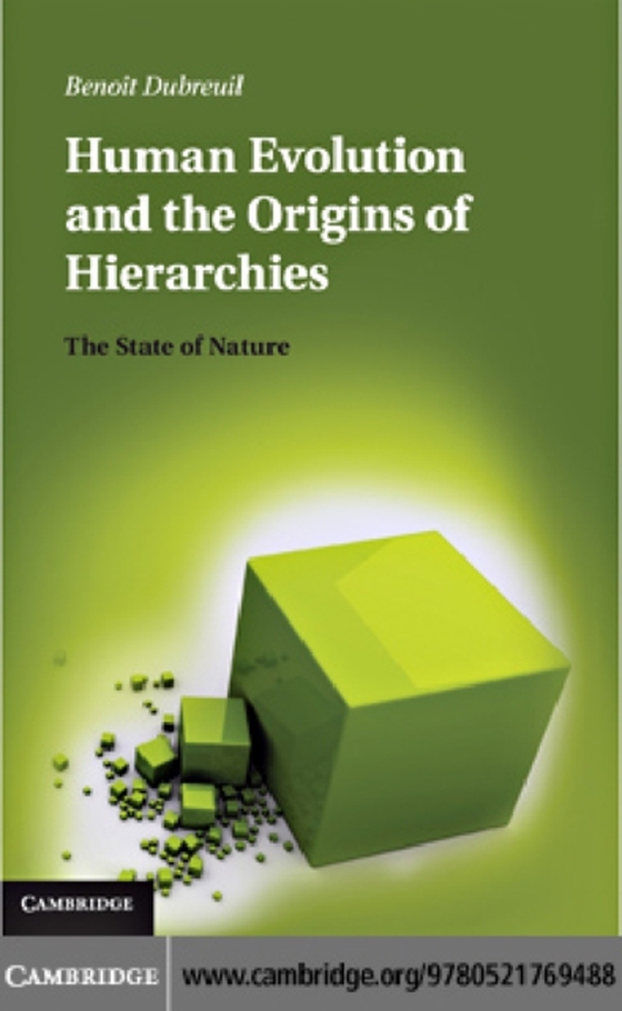 Human Evolution and the Origins of Hierarchies (e-bog) af Dubreuil, Benoit