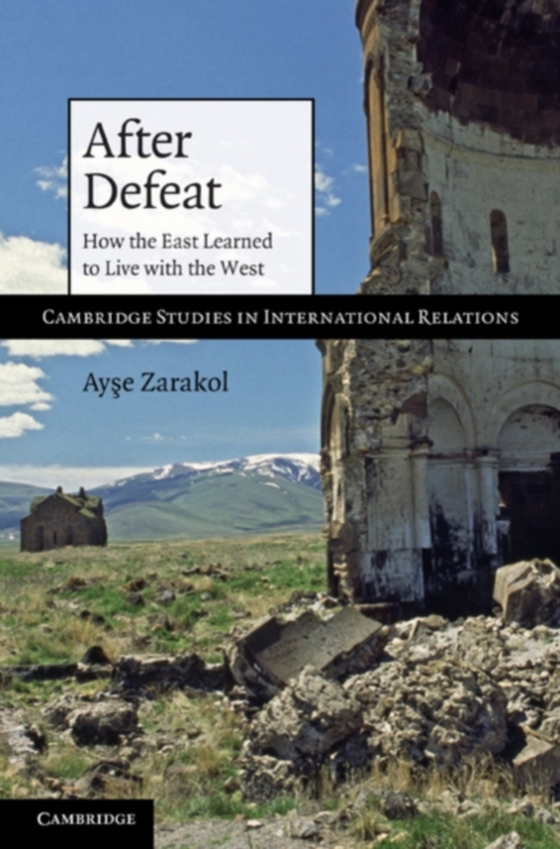 After Defeat (e-bog) af Zarakol, Ayse