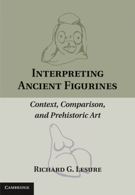 Interpreting Ancient Figurines (e-bog) af Lesure, Richard G.