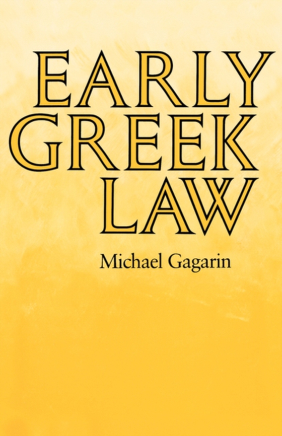 Early Greek Law (e-bog) af Gagarin, Michael