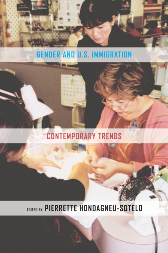 Gender and U.S. Immigration (e-bog) af -