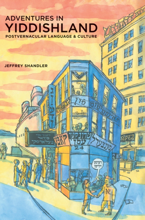 Adventures in Yiddishland (e-bog) af Shandler, Jeffrey