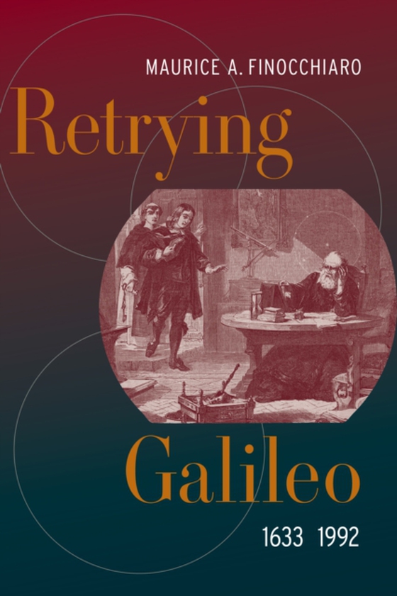 Retrying Galileo, 1633-1992 (e-bog) af Finocchiaro, Maurice A.