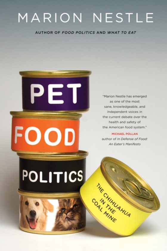 Pet Food Politics (e-bog) af Nestle, Marion