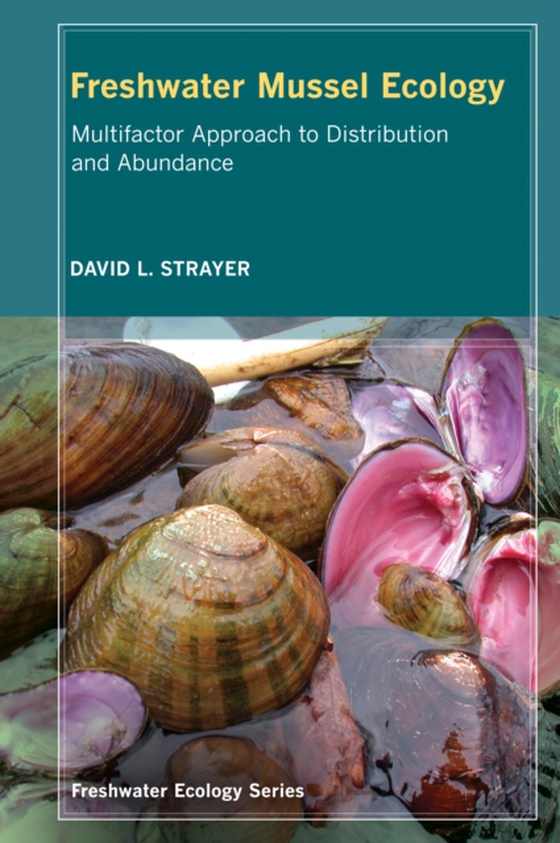 Freshwater Mussel Ecology (e-bog) af Strayer, David L.