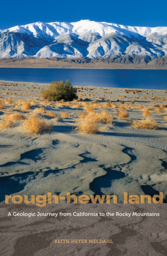 Rough-Hewn Land (e-bog) af Meldahl, Keith Heyer