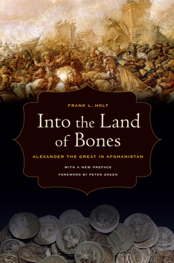 Into the Land of Bones (e-bog) af Holt, Frank L.