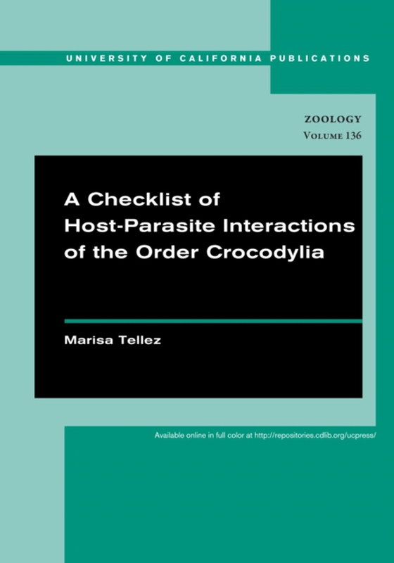 Checklist of Host-Parasite Interactions of the Order Crocodylia (e-bog) af Tellez, Marisa