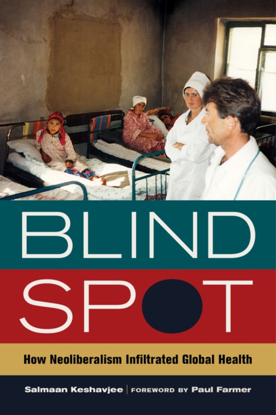 Blind Spot (e-bog) af Keshavjee, M.D. Salmaan