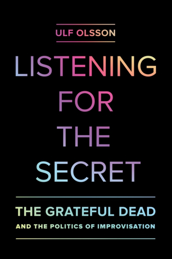 Listening for the Secret (e-bog) af Olsson, Ulf