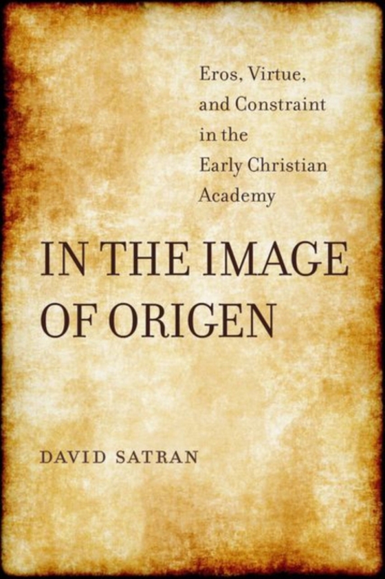 In the Image of Origen (e-bog) af Satran, David