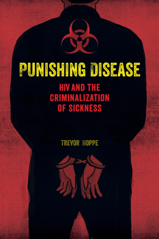 Punishing Disease (e-bog) af Hoppe, Trevor