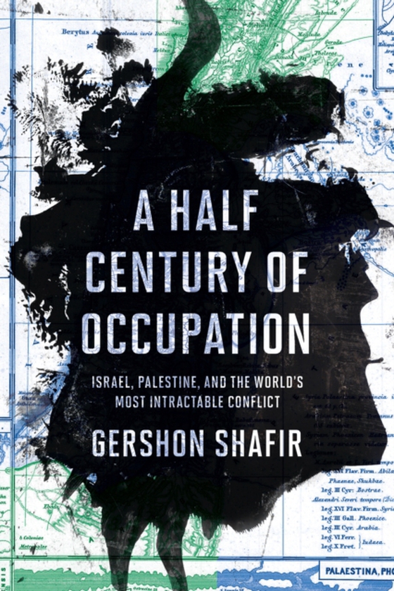 Half Century of Occupation (e-bog) af Shafir, Gershon