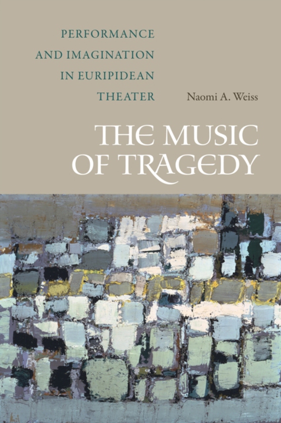 Music of Tragedy (e-bog) af Weiss, Naomi A.