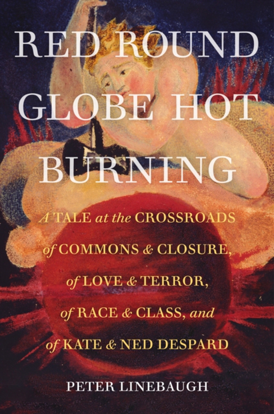 Red Round Globe Hot Burning (e-bog) af Linebaugh, Peter