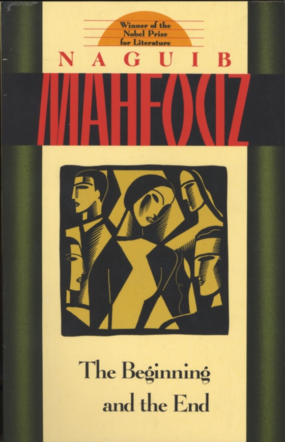 Beginning and the End (e-bog) af Mahfouz, Naguib