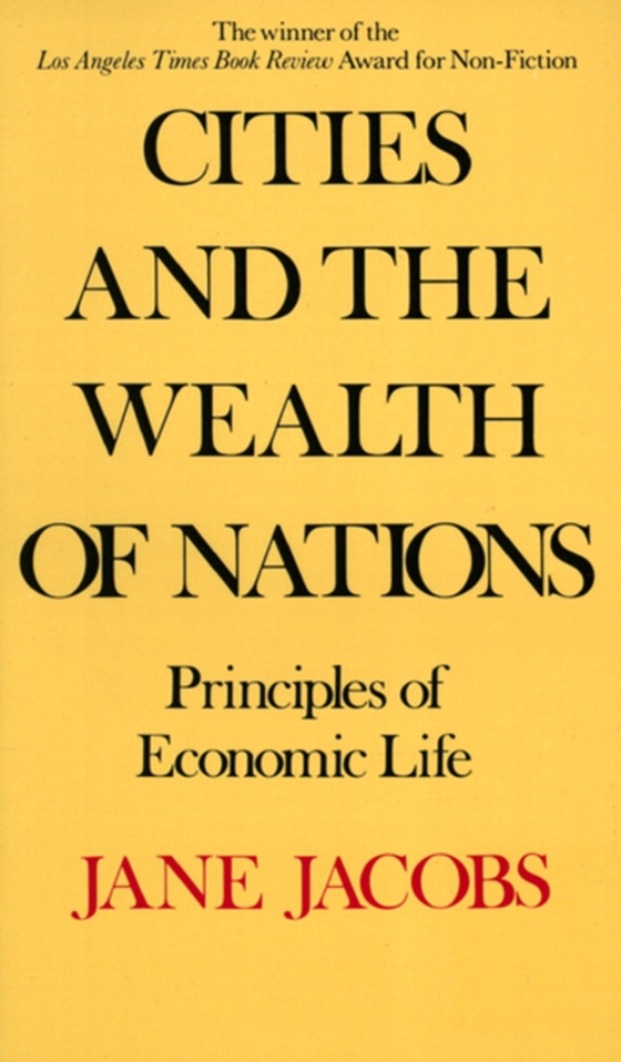 Cities and the Wealth of Nations (e-bog) af Jacobs, Jane