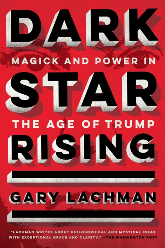 Dark Star Rising (e-bog) af Lachman, Gary