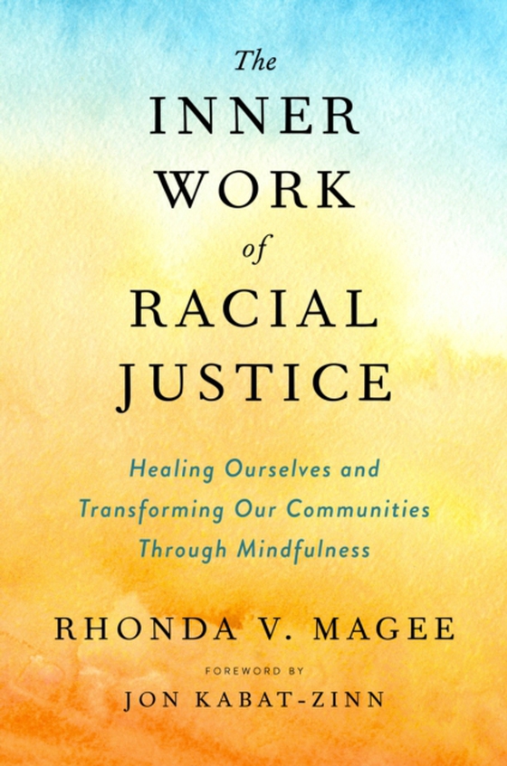 Inner Work of Racial Justice (e-bog) af Magee, Rhonda V.