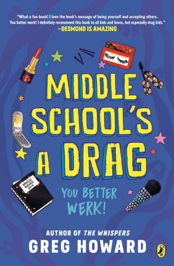 Middle School's a Drag, You Better Werk! (e-bog) af Howard, Greg