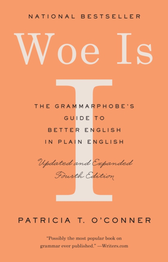 Woe Is I (e-bog) af O'Conner, Patricia T.