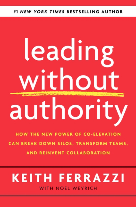 Leading Without Authority (e-bog) af Weyrich, Noel