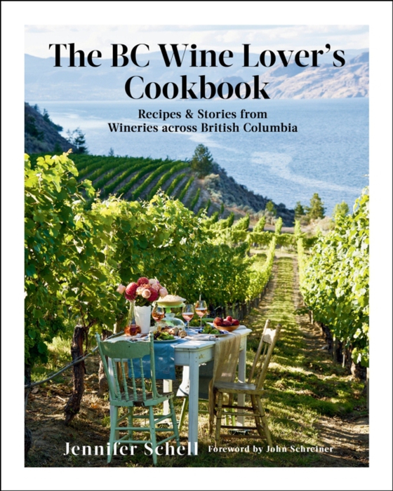 BC Wine Lover's Cookbook (e-bog) af Schell, Jennifer