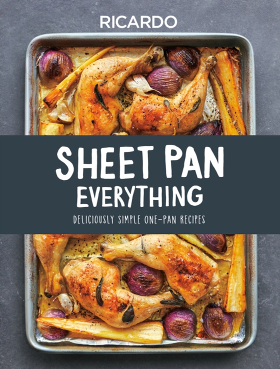 Sheet Pan Everything (e-bog) af Larrivee, Ricardo