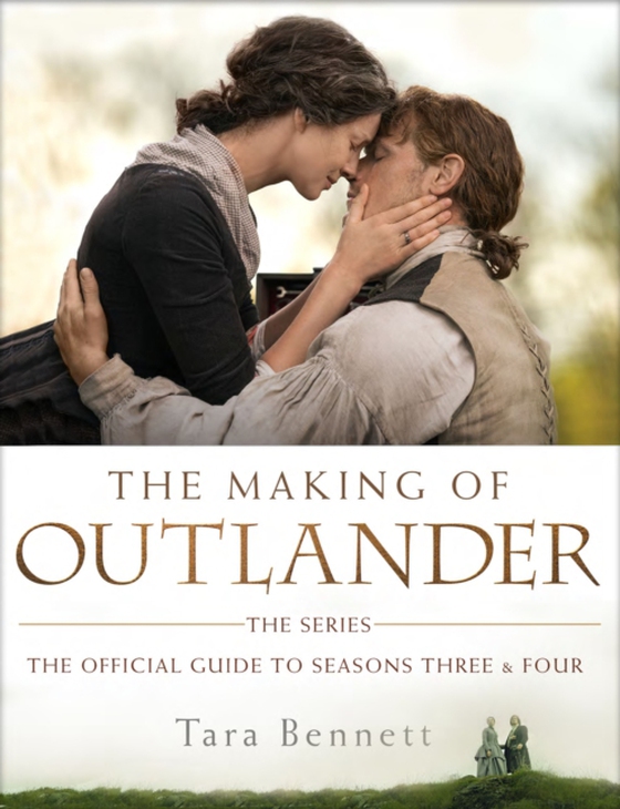 Making of Outlander: The Series (e-bog) af Bennett, Tara