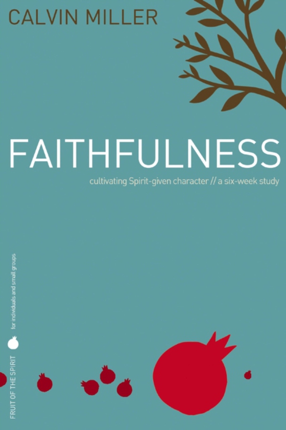 Fruit of the Spirit: Faithfulness