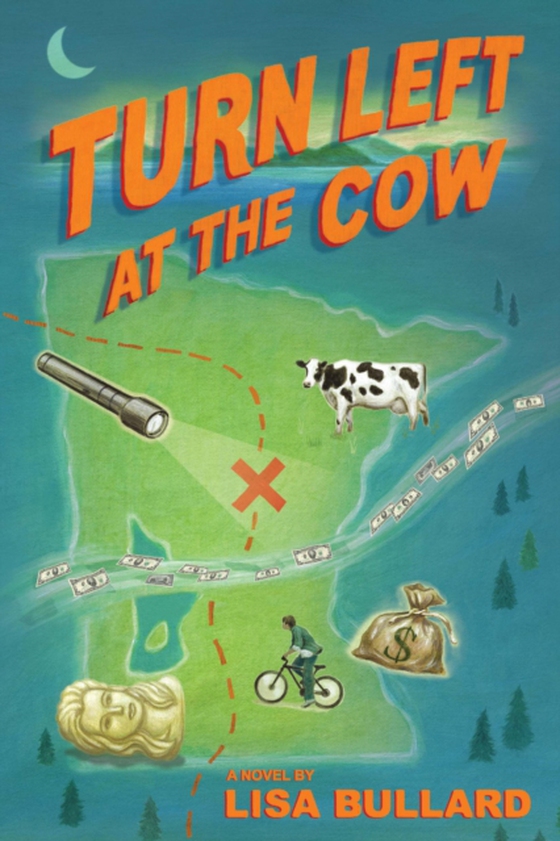 Turn Left at the Cow (e-bog) af Bullard, Lisa