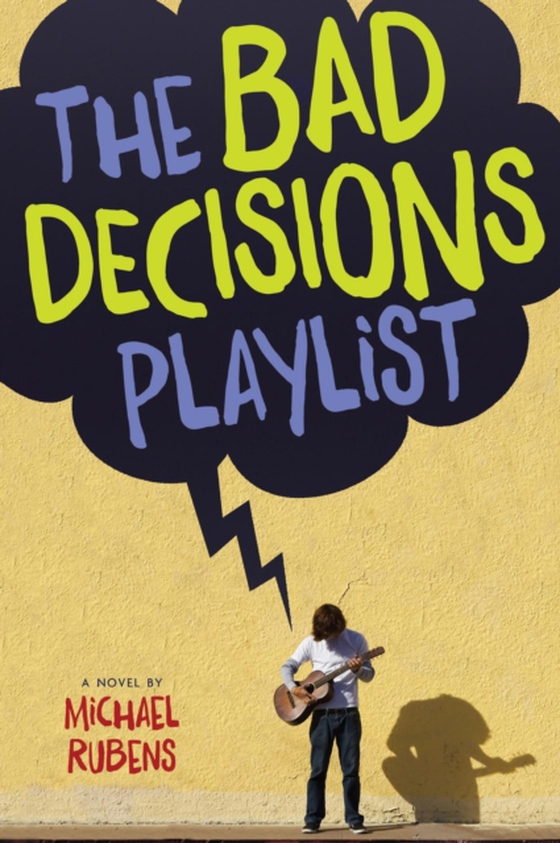 Bad Decisions Playlist (e-bog) af Rubens, Michael