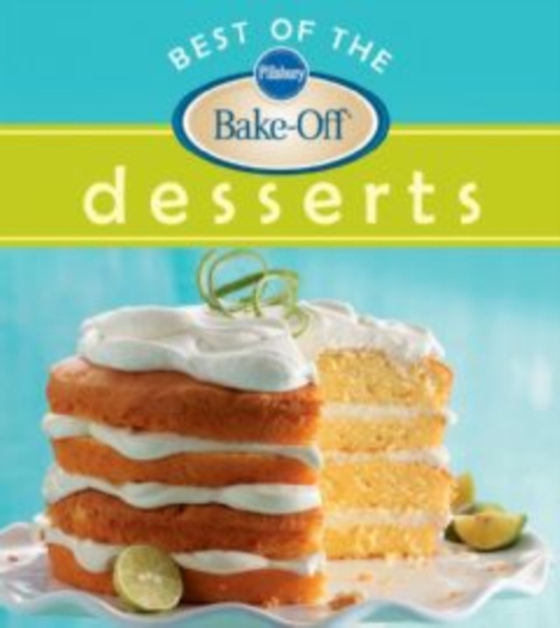 Pillsbury Best Of The Bake-Off Desserts (e-bog) af Editors, Pillsbury