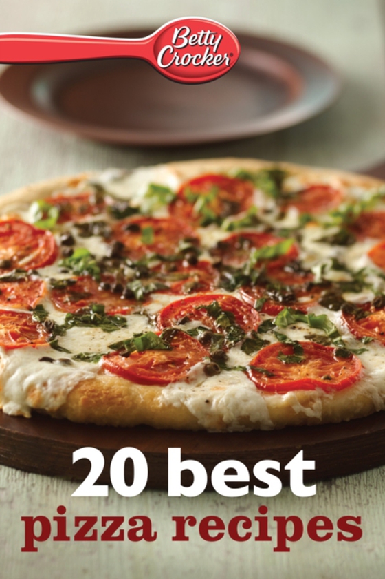 Betty Crocker 20 Best Pizza Recipes (e-bog) af Crocker, Betty