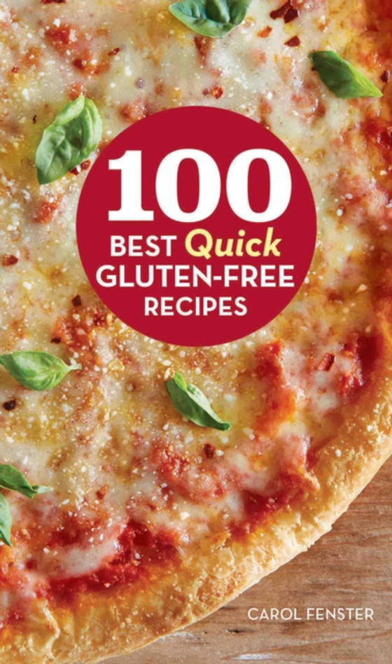 100 Best Quick Gluten-Free Recipes (e-bog) af Fenster, Carol