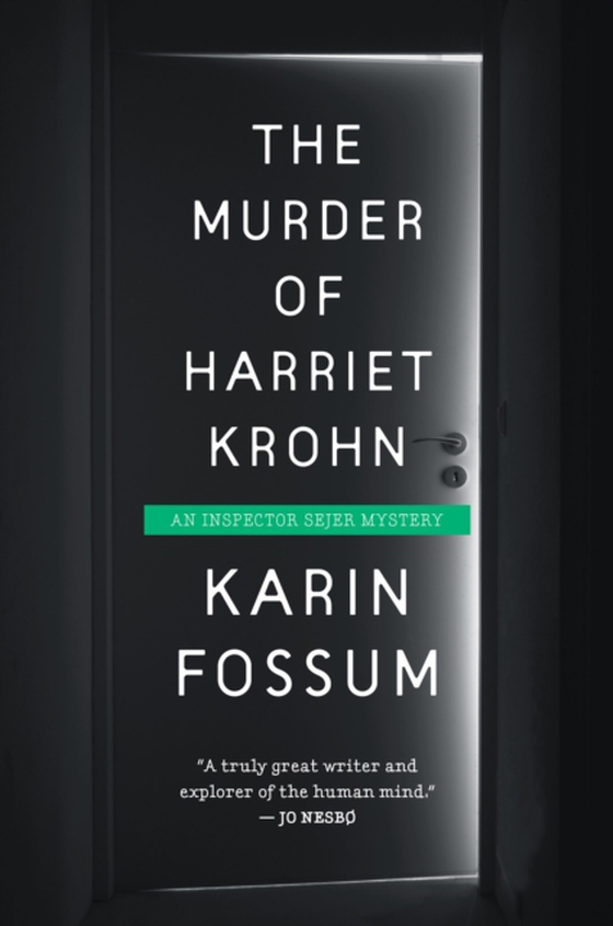 Murder Of Harriet Krohn (e-bog) af Fossum, Karin