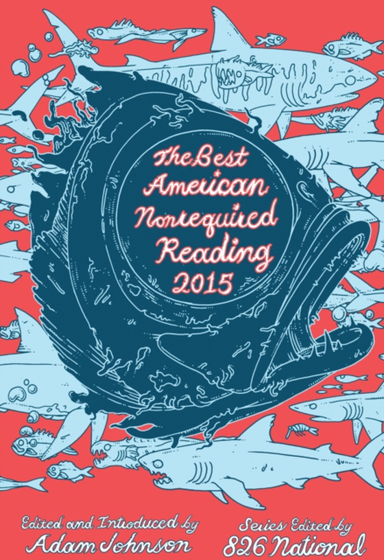 Best American Nonrequired Reading 2015 (e-bog) af National, 826