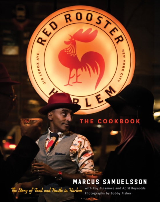 Red Rooster Cookbook (e-bog) af Samuelsson, Marcus