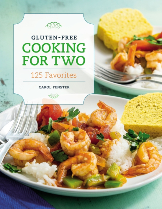 Gluten-Free Cooking For Two (e-bog) af Fenster, Carol