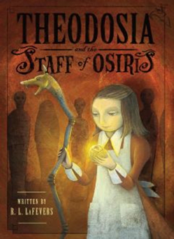 Theodosia and the Staff of Osiris (e-bog) af LaFevers, R. L.