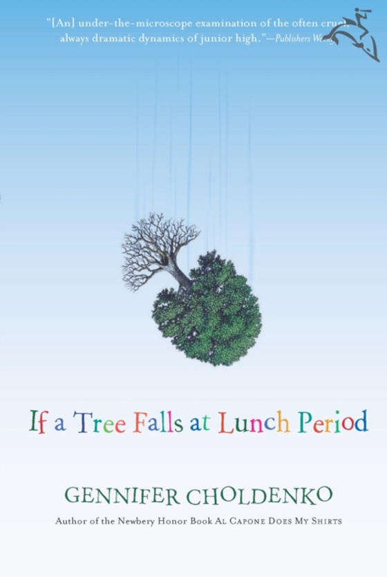 If a Tree Falls at Lunch Period (e-bog) af Choldenko, Gennifer